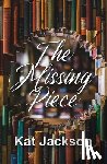 Jackson, Kat - The Missing Piece