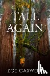 Caswell, Zoe - Tall Again