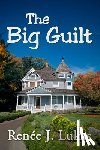 Lukas, Renée J. - The Big Guilt