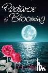 Wigman, Y. L. - Radiance Is Blooming