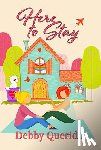 Querido, Debby - Here to Stay