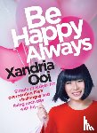 Ooi, Xandria - Be Happy, Always