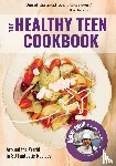 Smith, Remmi - Healthy Teen Cookbook