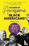 Jones, Monique L. - The Book of Awesome Black Americans