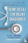 Pherson, Randolph H. - How to Get the Right Diagnosis