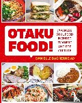 Baghernejad, Danielle - Otaku Food!