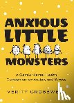 Crosswell, Verity - Anxious Little Monsters