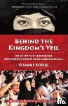 Koelbl, Susanne - Behind the Kingdom's Veil