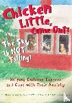 Winchester Vega, Michele, Casazza, Sharen, Helpley, Katie, Varnavides, Corrine - Chicken Little, Come Out! The Sky Is Not Falling!