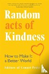 The Editors of Conari Press - Random Acts of Kindness