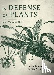 Candeias, Matt - In Defense of Plants