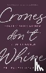 Shinoda Bolen, Jean - Crones Don't Whine