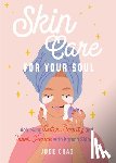 Chao, Jude - Skincare for Your Soul