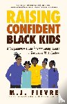 Fievre, M.J. - Raising Confident Black Kids
