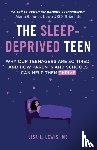Lewis, Lisa L. - The Sleep-Deprived Teen