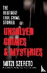 Szereto, Mitzi - The Best New True Crime Stories: Unsolved Crimes & Mysteries