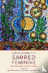 Menard, Andrea - Seeds from the Sacred Feminine