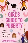 Boswell, Shanicia - The Girl's Guide to Puberty and Periods