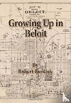 Burdick, Robert - Growing Up in Beloit