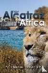 Konnerup, Jonathan - From Alcatraz to Africa