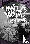 Goodwin, Idris - Can I Kick It?
