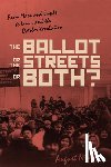 Nimtz, August H. - The Ballot, the Streets-or Both