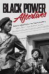  - Black Power Afterlives - The Enduring Significance of the Black Panther Party