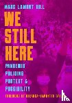 Hill, Marc Lamont - We Still Here