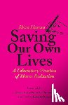 Hassan, Shira - Saving Our Own Lives