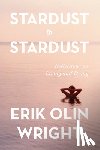 Wright, Erik Olin - Stardust to Stardust