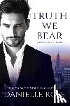 Rose, Danielle - Truth We Bear