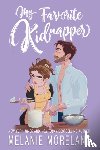 Moreland, Melanie - My Favorite Kidnapper