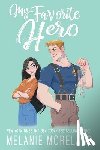 Moreland, Melanie - My Favorite Hero