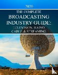  - Complete Television, Radio & Cable Industry Guide, 2020