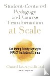 Levesque-Bristol, Chantal - Student-Centered Pedagogy and Course Transformation at Scale