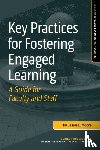 Moore, Jessie L. - Key Practices for Fostering Engaged Learning