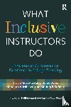 Addy, Tracie Marcella, Dube, Derek, Mitchell, Khadijah A., SoRelle, Mallory - What Inclusive Instructors Do