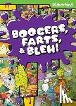 Burgess, Deirdre Quinn - Boogers, Farts, and Bleh! Look and Find