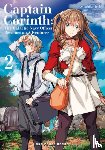 Itoh, Atsuhiko - Captain Corinth Volume 2: The Galactic Navy Officer Becomes an Adventurer