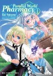 Takano, Sei - Parallel World Pharmacy Volume 1