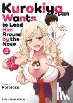 Pororoca - Kurokiya-san Wants to Lead Him Around by the Nose Volume 2