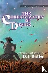 Butler, D. J. - The Chrestomathy of Desire