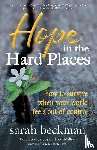 Beckman, Sarah - Hope in the Hard Places
