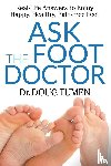 Tumen, Dr. Doug - Ask the Foot Doctor