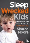 Moore, Sharon - Sleep Wrecked Kids