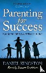 Kingston, Daniel - Parenting for Success