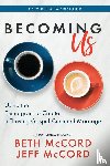 McCord, Beth, McCord, Jeff - Becoming Us