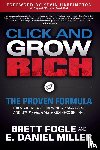 Fogle, Brett, Miller, E. Daniel - Click and Grow Rich