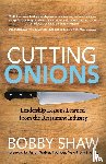 Shaw, Bobby - Cutting Onions