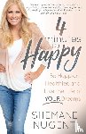 Nugent, Shemane - 4 Minutes to Happy